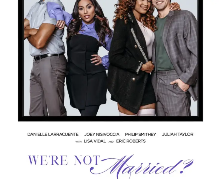 WE’RE NOT MARRIED? Interview With Star Danielle Larracuente and Writer/Executive Producer Rae Lashea